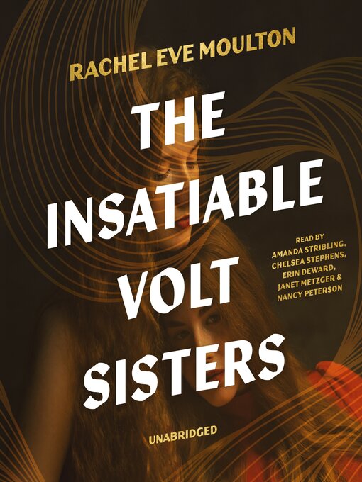 Title details for The Insatiable Volt Sisters by Rachel Eve Moulton - Wait list